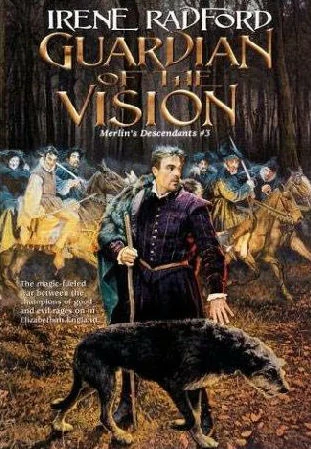 Guardian of the Vision (Merlin's Descendants #3) by Irene Radford