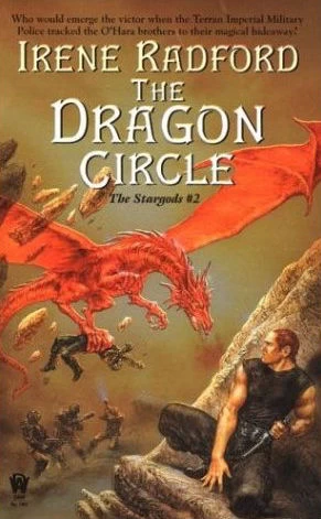 The Dragon Circle (The Stargods #2) by Irene Radford