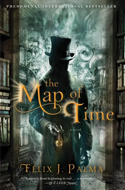The Map of Time (The Victorian Trilogy #1) by Félix J. Palma