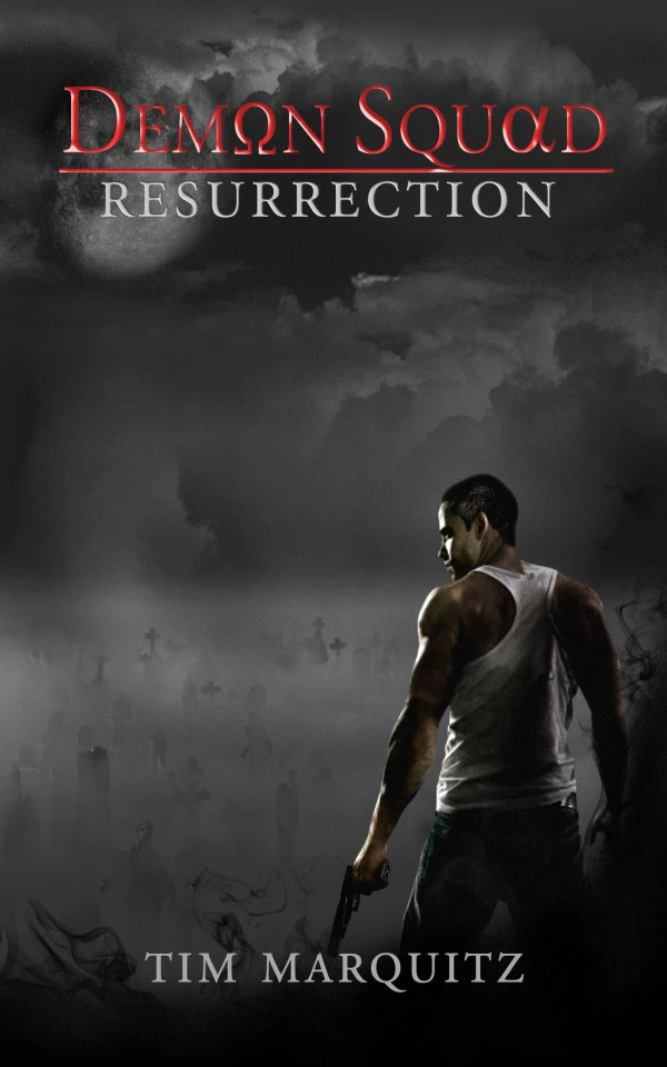Resurrection (Demon Squad #2) by Tim Marquitz