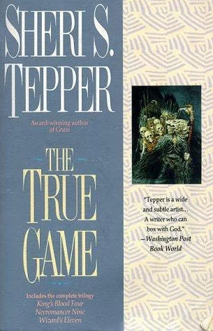 The True Game (True Game) by Sheri S. Tepper