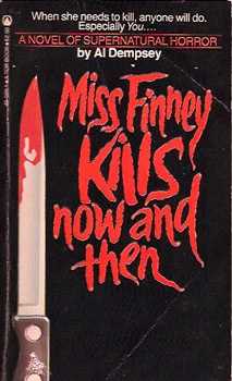 Miss Finney Kills Now and Then by Al Dempsey