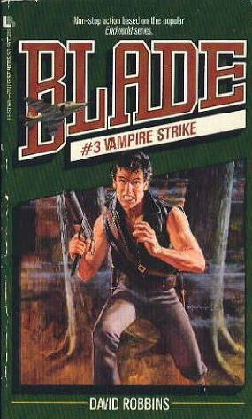 Vampire Strike (Blade #3) by David Robbins