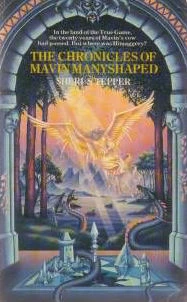 The Chronicles of Mavin Manyshaped (Mavin Manyshaped) by Sheri S. Tepper