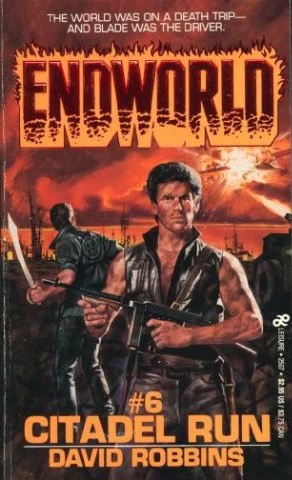Citadel Run (Endworld #6) by David Robbins