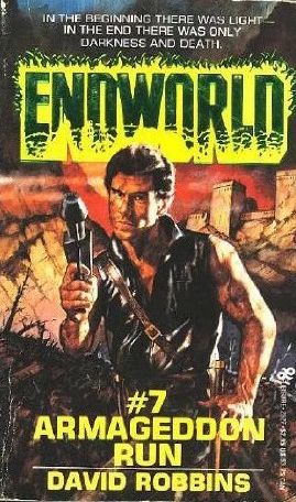 Armageddon Run (Endworld #7) by David Robbins