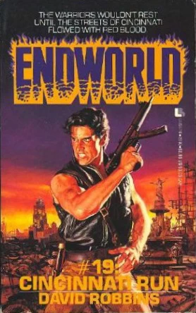 Cincinnati Run (Endworld #19) by David Robbins