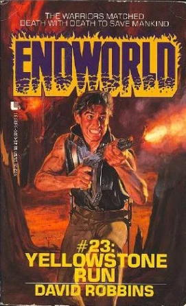 Yellowstone Run (Endworld #23) by David Robbins