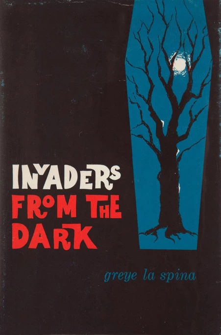 Invaders from the Dark by Greye La Spina