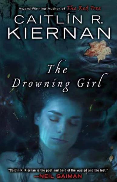 The Drowning Girl by Caitlín R. Kiernan