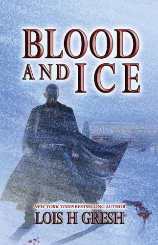 Blood and Ice by Lois H. Gresh