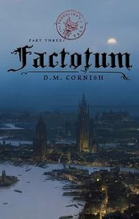 Factotum (The Foundling's Tale #3) by D. M. Cornish