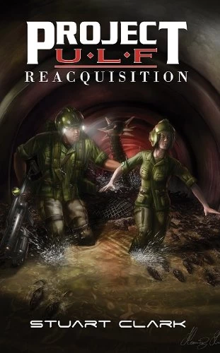 Reacquisition (Project U.L.F. #2) by Stuart Clark