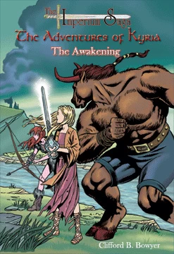 The Awakening (The Adventures of Kyria #2) by Clifford B. Bowyer