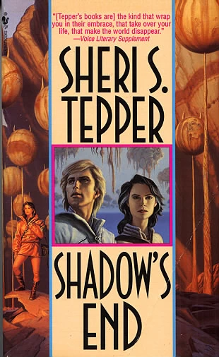 Shadow's End by Sheri S. Tepper