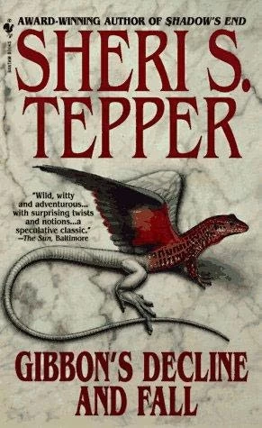 Gibbon's Decline and Fall by Sheri S. Tepper