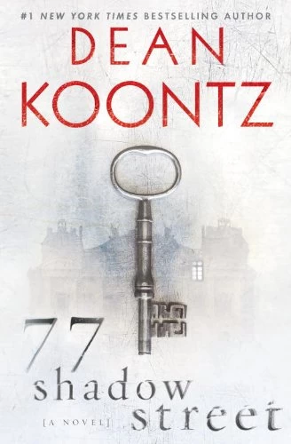 77 Shadow Street by Dean Koontz