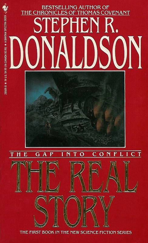 The Gap into Conflict: The Real Story (The Gap Series #1) by Stephen R. Donaldson