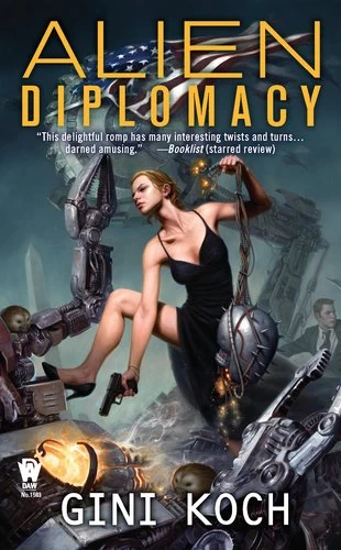 Alien Diplomacy (Katherine 'Kitty' Katt #5) by Gini Koch