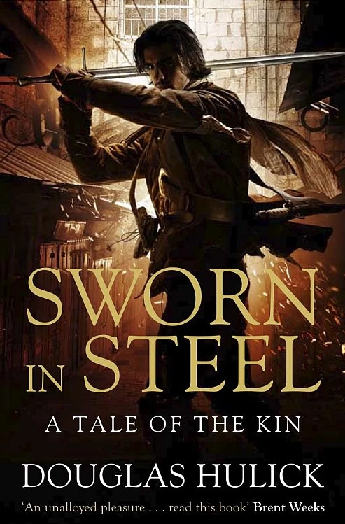 Sworn in Steel (Tales of the Kin #2) by Douglas Hulick