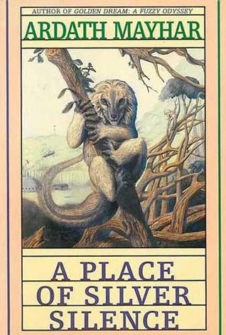 A Place of Silver Silence by Ardath Mayhar