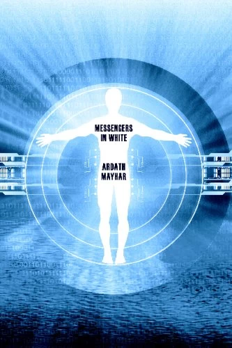 Messengers in White by Ardath Mayhar