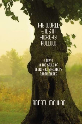 The World Ends in Hickory Hollow by Ardath Mayhar