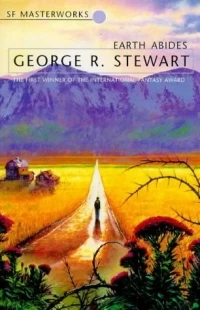 Earth Abides by George R. Stewart