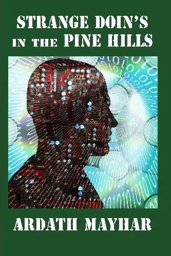 Strange Doin's in the Pine Hills: Stories of Fantasy and Mystery in East Texas by Ardath Mayhar