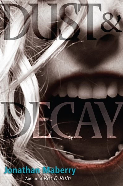 Dust & Decay (Benny Imura #2) by Jonathan Maberry