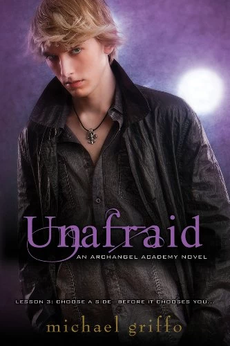 Unafraid (Archangel Academy #3) by Michael Griffo