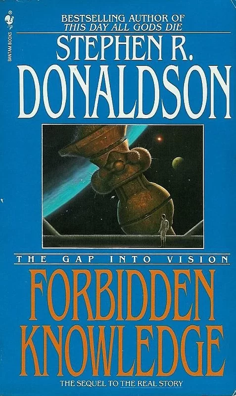 The Gap into Vision: Forbidden Knowledge (The Gap Series #2) by Stephen R. Donaldson