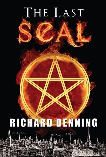 The Last Seal (The Praesidium Series #1) by Richard Denning