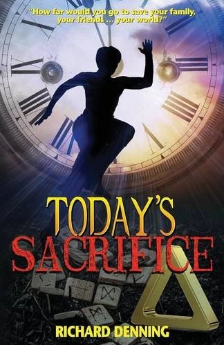 Today's Sacrifice (The Hourglass Institute Series #3) by Richard Denning