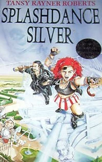 Splashdance Silver (Mocklore #1) by Tansy Rayner Roberts