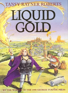 Liquid Gold (Mocklore #2) by Tansy Rayner Roberts