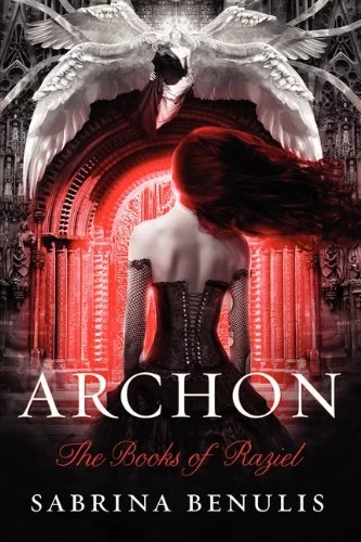 Archon (The Books of Raziel #1) by Sabrina Benulis