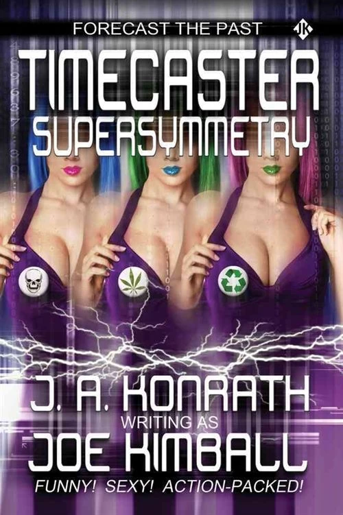 Timecaster Supersymmetry (Timecaster #2) by Joe Kimball
