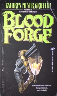 Blood Forge by Kathryn Meyer Griffith