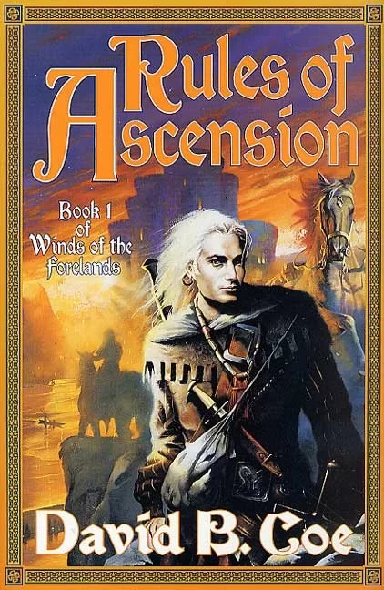 Rules of Ascension (Winds of the Forelands #1) by David B. Coe