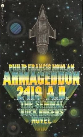 Armageddon 2419 A.D. (Buck Rogers) by Francis Philip Nowlan
