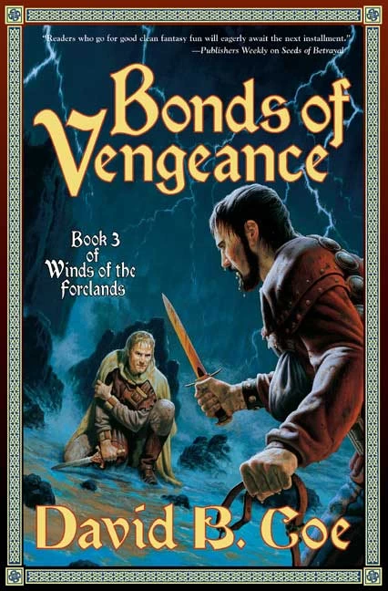 Bonds of Vengeance (Winds of the Forelands #3) by David B. Coe