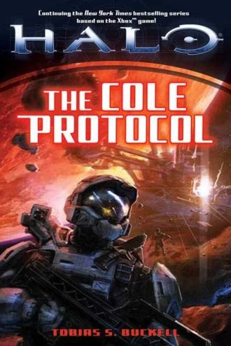 The Cole Protocol (Halo) by Tobias S. Buckell