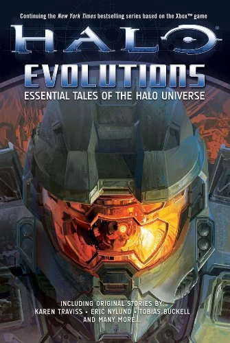 Halo: Evolutions: Essential Tales of the Halo Universe (Halo) by various authors (Halo Universe) 