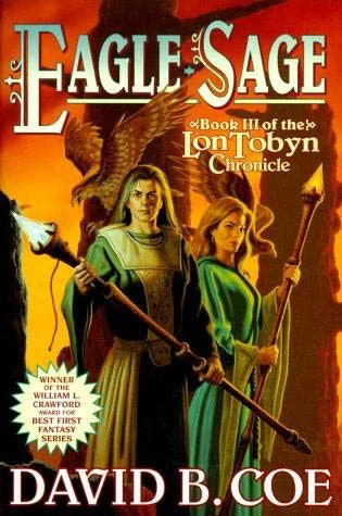 Eagle-Sage (LonTobyn Chronicle #3) by David B. Coe