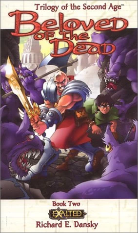 Beloved of the Dead (Trilogy of the Second Age #2) by Richard Dansky