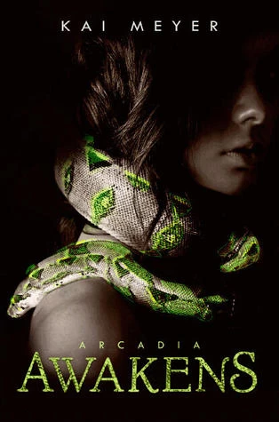 Arcadia Awakens (Arcadia #1) by Kai Meyer