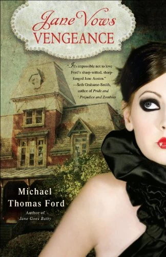 Jane Vows Vengeance (Jane Bites Back #3) by Michael Thomas Ford