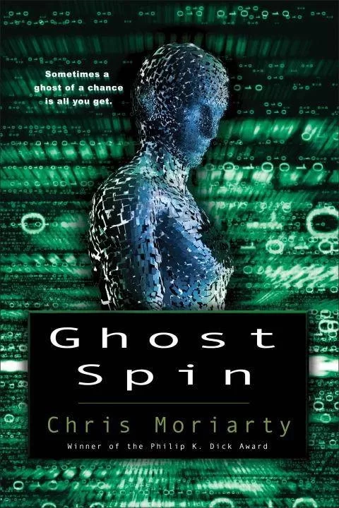 Ghost Spin (Spin #3) by Chris Moriarty
