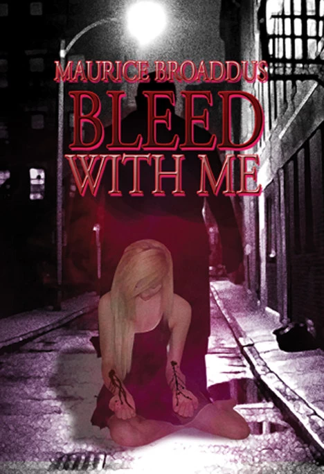 Bleed with Me by Maurice Broaddus